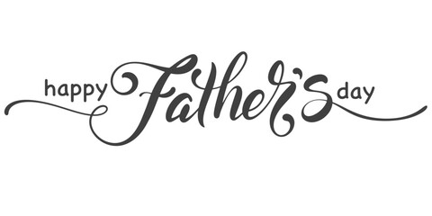 Happy father's day typography design, hand drawn lettering. Holiday lettering isolated on white background.