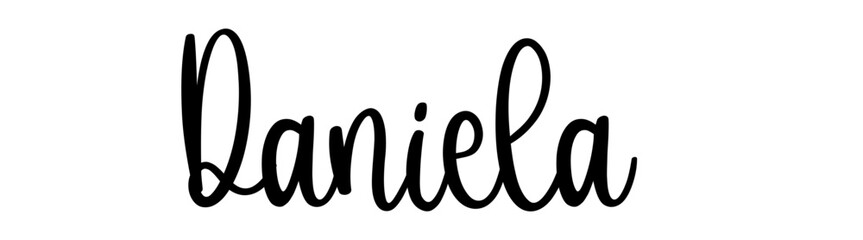 Daniela - black color - name written - ideal for websites, presentations, greetings, banners, cards, t-shirt, sweatshirt, prints, cricut, silhouette, sublimation, tag - obrazy, fototapety, plakaty