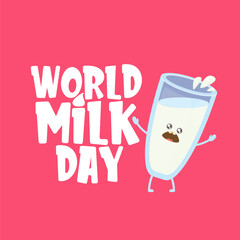 World milk day poster, banner with funny cartoon cute smiling milk glass character isolated on pink background. Happy milk day concept illustration with Kids kawaii food milk funky character.