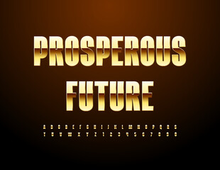 Vector premium icon Prosperous Future. Elite Gold Font. Luxury style Alphabet Letters and Numbers set.