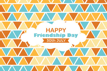 Happy Friendship Day 30 July Abstract Background for Your Graphic Resource