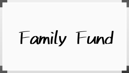 Family Fund のホワイトボード風イラスト