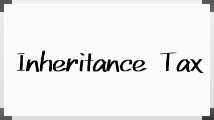 Inheritance Tax のホワイトボード風イラスト
