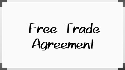 Free Trade Agreement のホワイトボード風イラスト