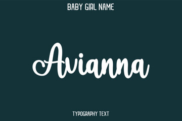  Avianna Female Name - in Stylish Lettering Cursive Typography Text