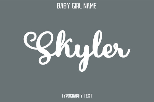 Skyler Baby Girl Name - Handwritten Cursive Lettering Modern Typography