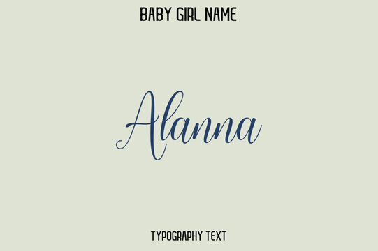 Alanna-Bilder: Stock-Fotos & -Videos. | Adobe Stock