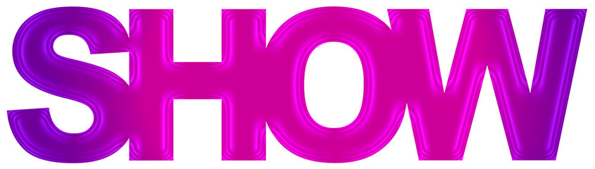 Show concept, creative text design, isolated on white background