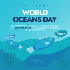 World oceans day. 8th June Stunning World Oceans Day banner design featuring a vibrant blue background, colourful fishes and inspiring text. Perfect for raising awareness about ocean conservation.