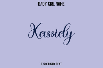 Kassidy Woman's Name Cursive Hand Drawn Lettering Vector Typography Text