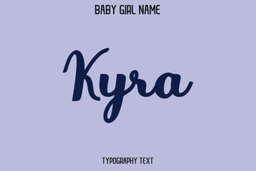 Kyra Woman's Name Cursive Hand Drawn Lettering Vector Typography Text
