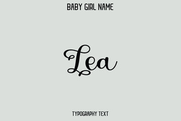 Lea Baby Girl Name - Handwritten Cursive Lettering Modern Text Typography