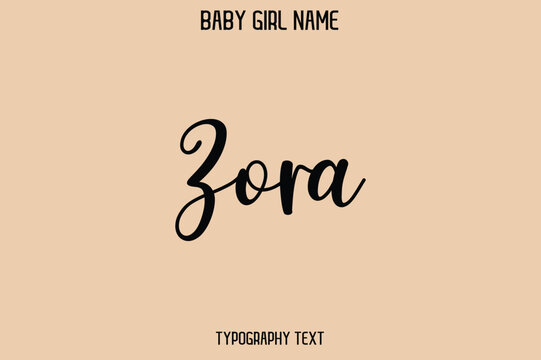 Zora Baby Girl Name - Handwritten Cursive Lettering Modern Text Typography