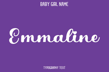 Emmaline Baby Girl Name - Handwritten Cursive Lettering Modern Text Typography