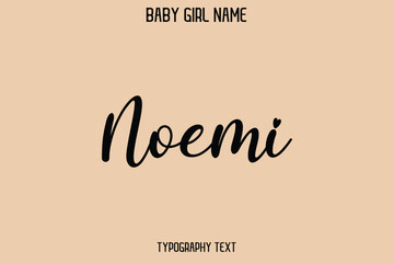 Noemi Baby Girl Name - Handwritten Cursive Lettering Modern Text Typography
