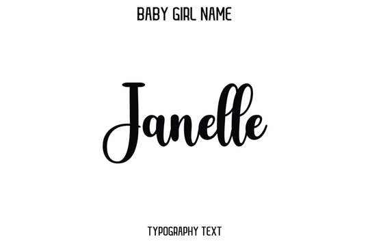 Janelle Baby Girl Name - Handwritten Cursive Lettering Modern Text Typography