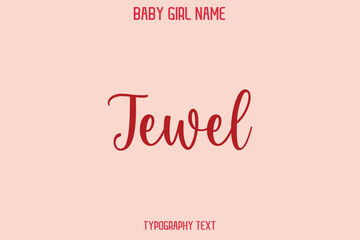 Jewel Female Name - in Stylish Lettering Cursive Typography Text
