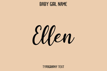 Ellen Baby Girl Name - Handwritten Cursive Lettering Modern Text Typography