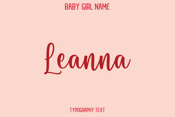  Leanna Female Name - in Stylish Lettering Cursive Typography Text