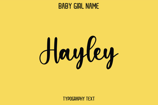 Hayley Female Name - Cursive Hand Drawn Lettering Vector Typography Text on Yellow Background