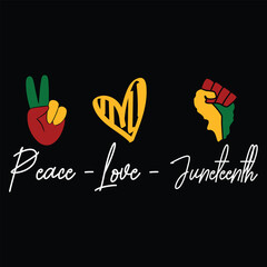 Peace Love & Juneteenth