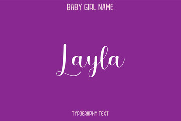 Layla Female Name - in Stylish Lettering Cursive Text Typography
