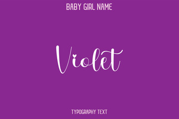 Violet Female Name - in Stylish Lettering Cursive Text Typography