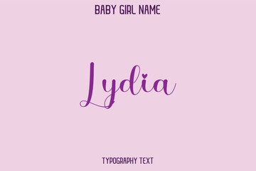 Lydia Female Name - in Stylish Lettering Cursive Text Typography