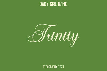 Trinity Baby Girl Name - Handwritten Lettering Modern Cursive Typography Text