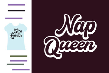 Nap queen t shirt design