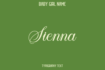 Sienna. Woman's Name Cursive Hand Drawn Lettering Vector Typography Text