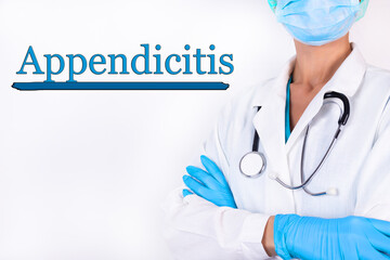 Appendicitis word medical concept with doctor and light background