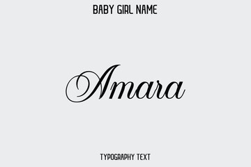 Amara Female Name - in Stylish Lettering Cursive Typography Text