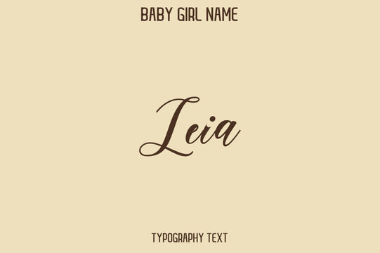 Leia Baby Girl Name - Handwritten Cursive Lettering Modern Typography Text