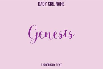 Genesis. Baby Girl Name - Handwritten Cursive Lettering Modern Text Typography