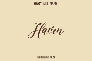 Haven Baby Girl Name - Handwritten Cursive Lettering Modern Text Typography