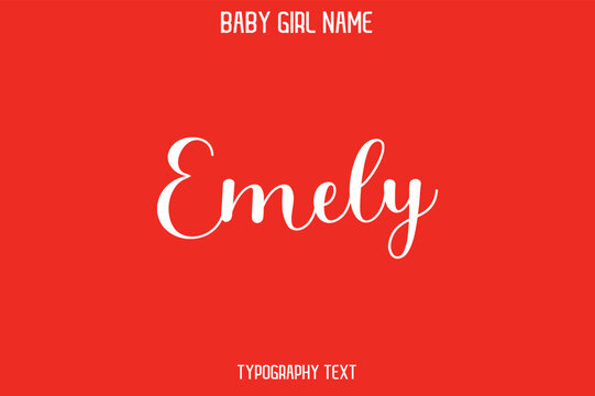 Emely Baby Girl Name - Handwritten Cursive Lettering Modern Text Typography