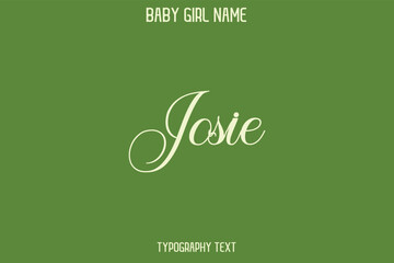 Josie Woman's Name Cursive Hand Drawn Lettering Vector Typography Text