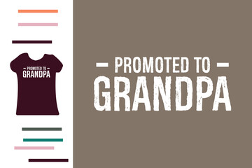 promoted to grandpa t shirt design