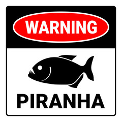 Piranha Warning Sign