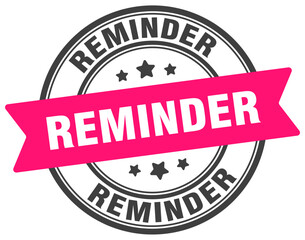 reminder stamp. reminder label on transparent background. round sign