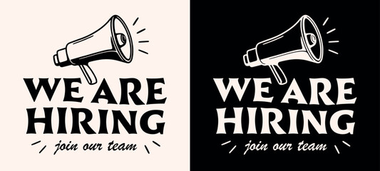 We are hiring join our team recruiting work job announcement lettering social media post text for new business shop company. Retro vintage groovy aesthetic megaphone illustration print poster vector.