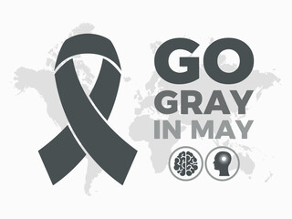 Go gray in May poster vector illustration. May is Brain Tumor Awareness Month. Grey cancer awareness ribbon and human brain icon vector. Template for background, banner, card. Important day