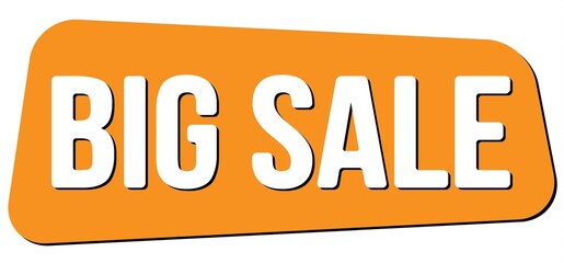 BIG SALE text on orange trapeze stamp sign.