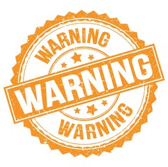 WARNING text on orange round stamp sign