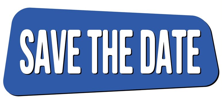 SAVE THE DATE text on blue trapeze stamp sign.