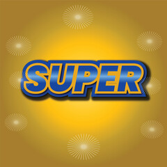 Supper text effect. Editable font style