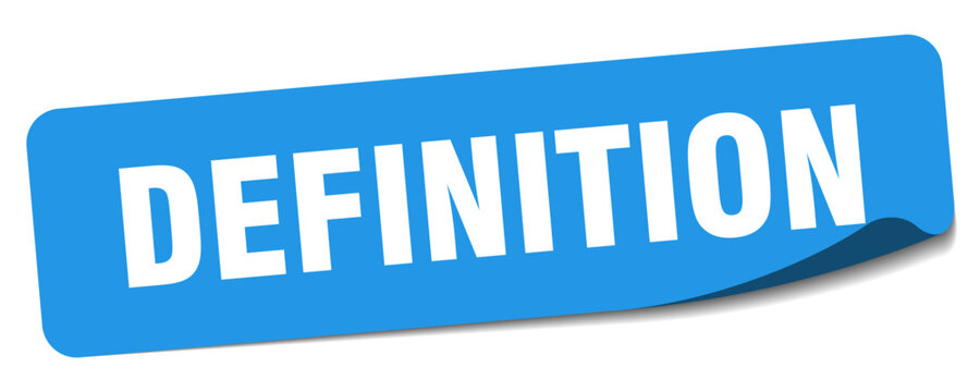 definition sticker. definition label