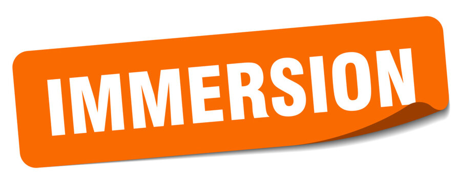 immersion sticker. immersion label