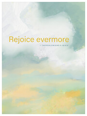 Bible Vs. 1 Thessalonians 5:16 KJV "Rejoice evermore." w/ Impressionistic Soft Landscape of Hills or Hillside in Bloom Under Cloudy Skies in Sage Green, Orange & White - Digital Painting, Art, Artwork